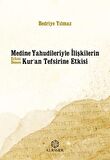 Medine Yahudileriyle İlişkilerin Erken Dönem Kur’an Tefsirine Etkisi
