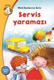 Servis Yaramazı - Minik Dostlarımız Serisi 4