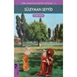 Süleyman Seyyid - Türk Sanatının Büyük Ustaları 2