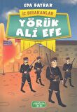 Yörük Ali Efe - İz Bırakanlar