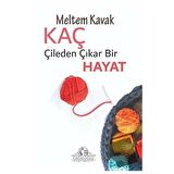 Kaç Çileden Çıkar Bir Hayat