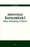 Aristoteles Kategoriler 1 - Adaş, Anlamdaş ve Türev