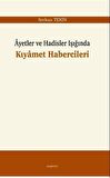 Ayetler ve Hadisler Işığında Kıyamet Habercileri