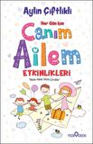 Her Gün İçin Canım Ailem Etkinlikleri
