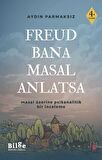Freud Bana Masal Anlatsa