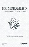 Hz. Muhammed Aleyhisselam’ın Hayatı
