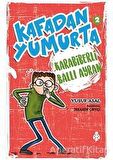 Kafadan Yumurta 2: Karabiberli Ballı Ayran