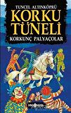 Korku Tüneli