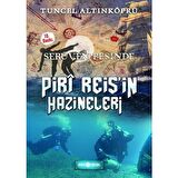 Serüven Peşinde 12 - Piri Reis'in Hazineleri