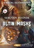 Serüven Peşinde 17 - Altın Maske