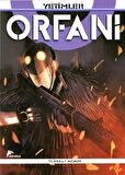 Orfani Yetimler Cilt 5 - Tüfekli Adam