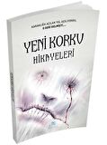 Yeni Korku Hikayeleri