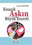 Kısacık Aşkın Büyük Esareti