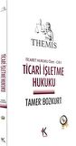 Themis - Ticari İşletme Hukuku (Ticaret Hukuku Özet Cilt 1)