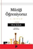 Müziği Öğreniyoruz 1. Kitap