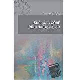Kur'an'a Göre Ruhi Hastalıklar