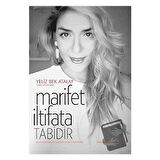 Marifet İltifata Tabidir