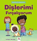 Kendime İyi Bakıyorum - Dişlerimi Fırçalıyorum