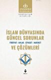 İslam Dünyasında Güncel Sorunlar ve Çözümleri