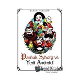 Pamuk Syborg ve Yedi Android