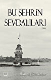 Bu Şehrin Sevdalıları