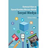 Kamusal Alan ve Siyasal Katılma Mecrası Olarak Sosyal Medya