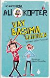Vay Başıma Gelenler