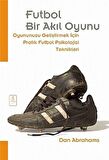 Futbol Bir Akıl Oyunu