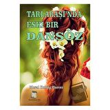 Tarlabaşı'nda Eski Bir Dansöz