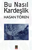 Bu Nasıl Kardeşlik