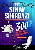 TYT 1. Oturum Sınav Sihirbazı 300 Matematik ve Geometri Sorusu