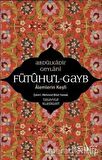 Fütuhu'l-Gayb - Alemlerin Keşfi