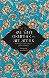Kur'an'ı Okumak ve Anlamak