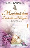 Mevlana’dan Düşündüren Hikayeler