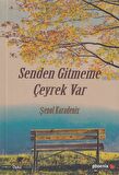 Senden Gitmeme Çeyrek Var