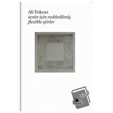 Senin İçin Reddedilmiş Flexible Şiirler