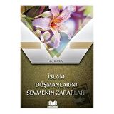 İslam Düşmanlarını Sevmenin Zararları
