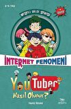 Youtuber Nasıl Olunur? - İnternet Fenomeni