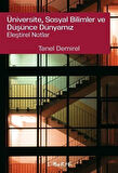 Üniversite, Sosyal Bilimler ve Düşünce Dünyamız Eleştirel Notlar / Tanel Demirel