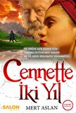 Cennette İki Yıl