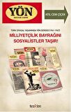 Türk Siyasal Yaşamında Yön Dergisi (1961-1967) - Milliyetçilik Bayrağını Sosyalistler Taşır!