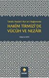 Tahsilu Nezairi’l-Kur’an’ı Bağlamında Hakim Tirmizi’de Vücuh ve Nezair