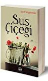 Sus Çiçeği
