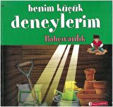 Benim Küçük Deneylerim - Bahçıvanlık