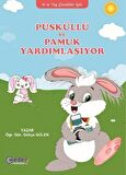 Püsküllü ve Pamuk Yardımlaşıyor (4-6 Yaş Çocuklar İçin)