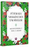 Fütühat-ı Mekkiye’den Tavsiyeler