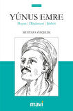 Yûnus Emre - Mustafa Özçelik / Mavi Yayıncılık