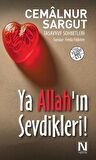 Ya Allah’ın Sevdikleri!