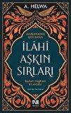 İlahi Aşkın Sırları - İslam’ı Yaşama Kılavuzu