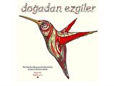 Doğadan Ezgiler & Her Yaş İçin Boyayarak Rahatlama ve Sanat Yaratma Kitabı